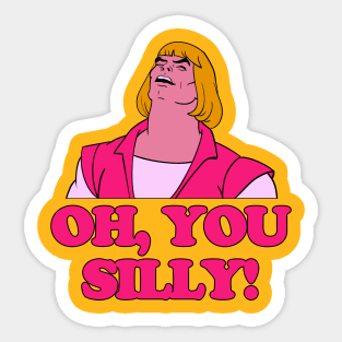 Oh, You Silly! Sticker